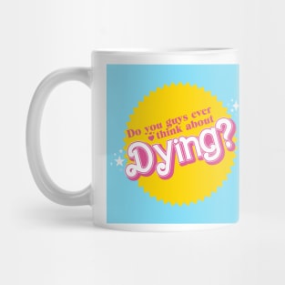 Do you Guys ever think about Dying yellow Mug